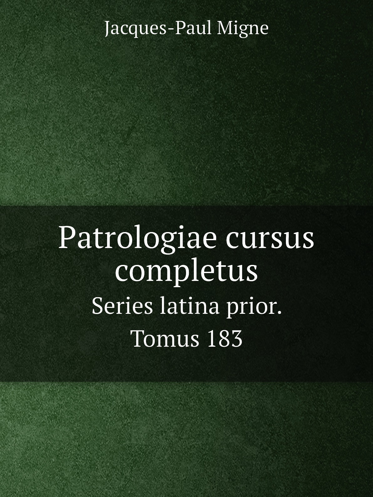 

Patrologiae cursus completus