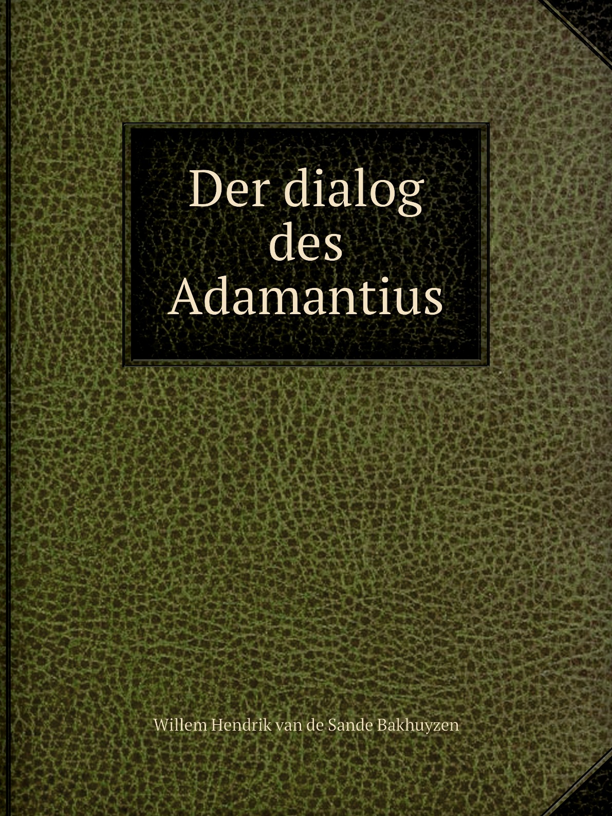 

Der dialog des Adamantius
