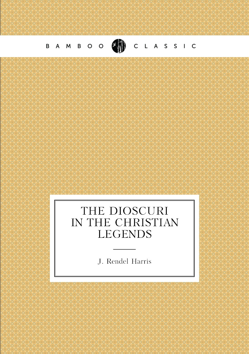 

The Dioscuri in the Christian legends