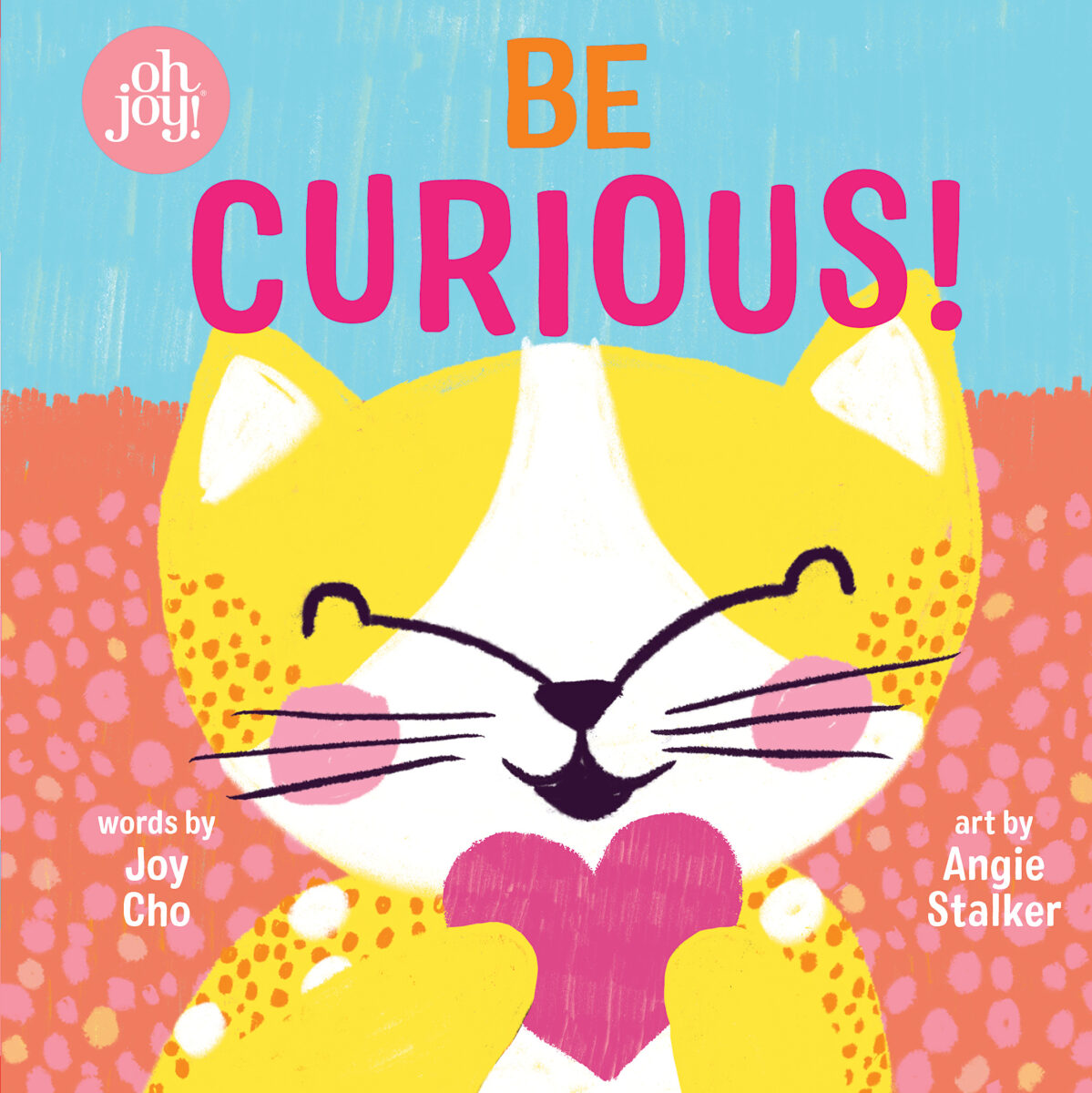 

Be Curious