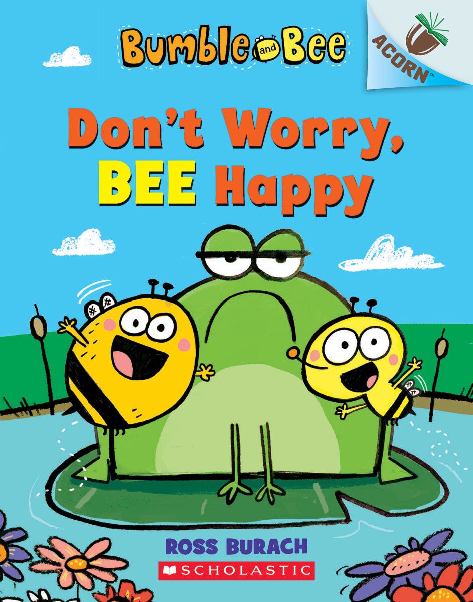 

Don't Worry, Bee Happy