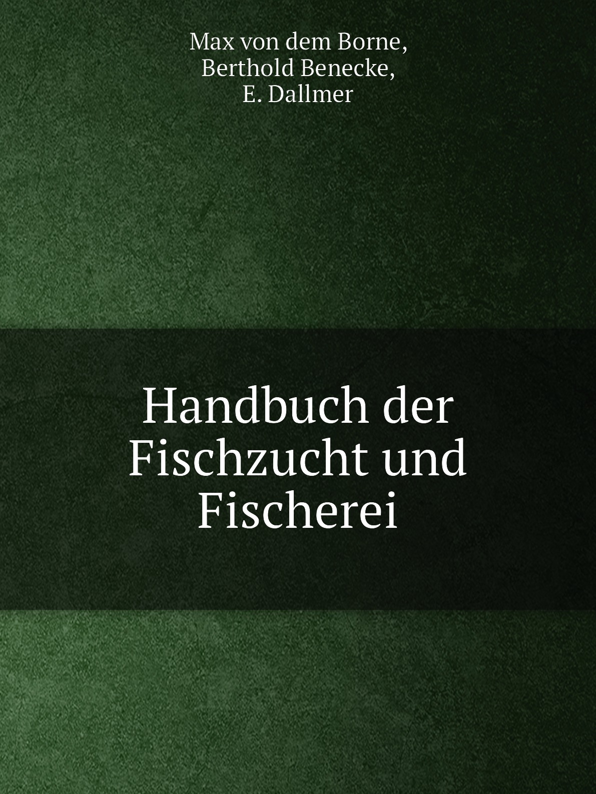 

Handbuch der Fischzucht und Fischerei