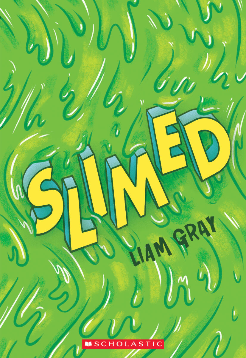 

Slimed