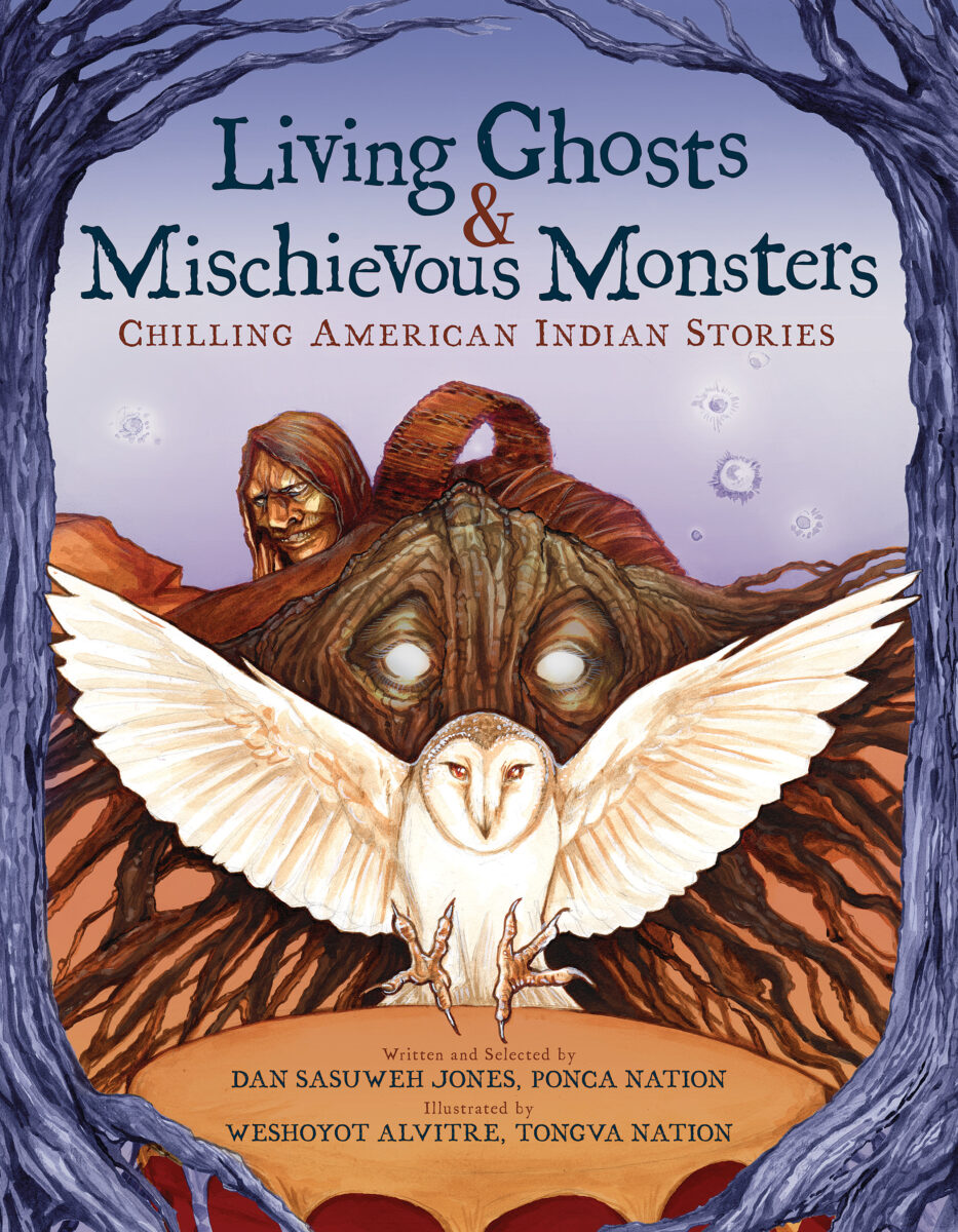 

Living Ghosts and Mischievous Monsters Chilling American Indian Stories