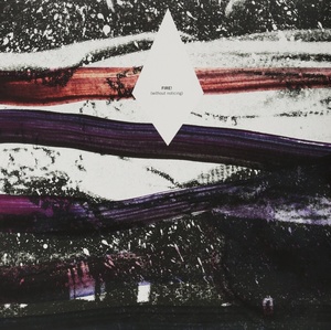 Fire!: (Without Noticing) (Limited Edition)