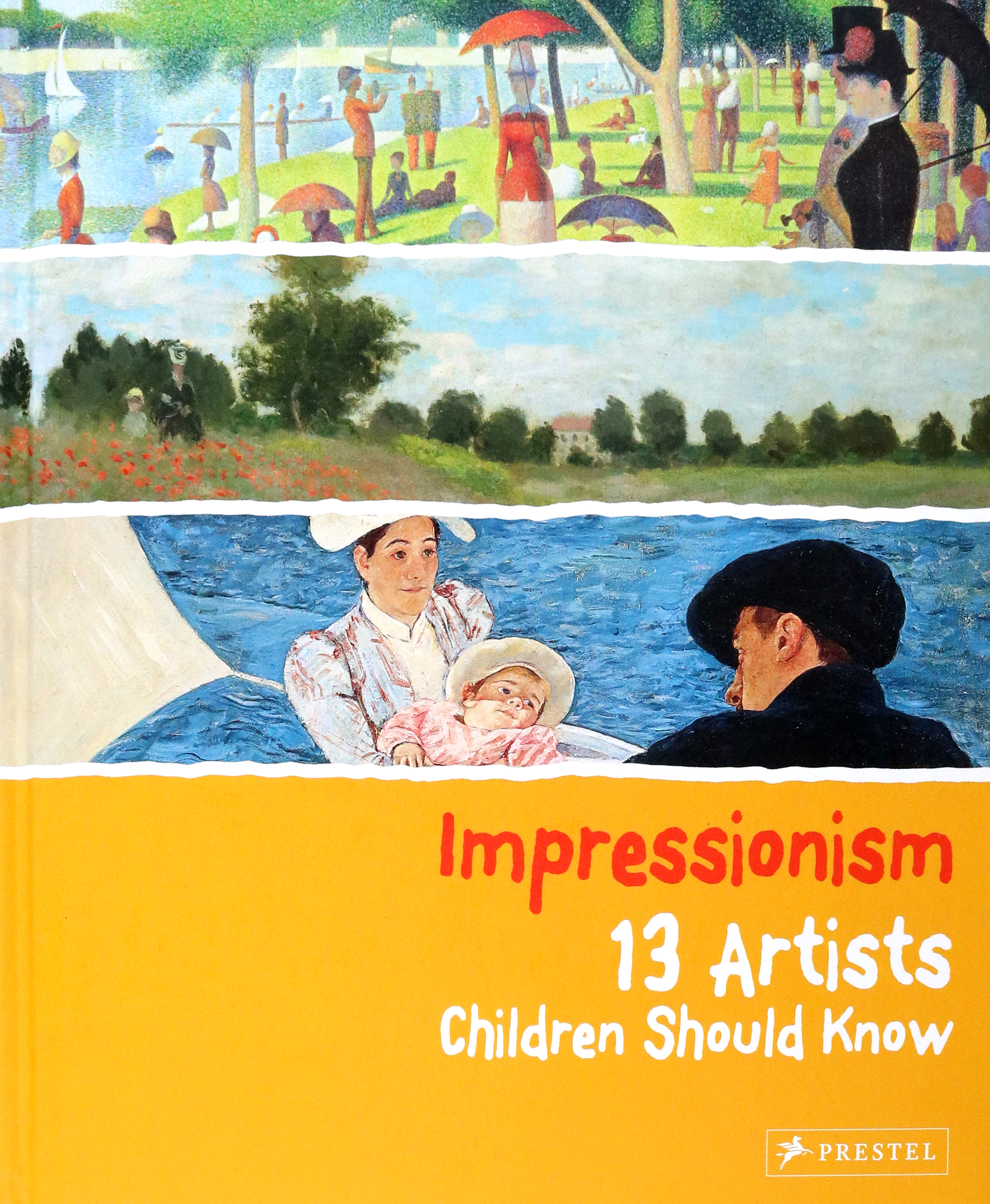 

Impressionism 13 Artists Children Should Know