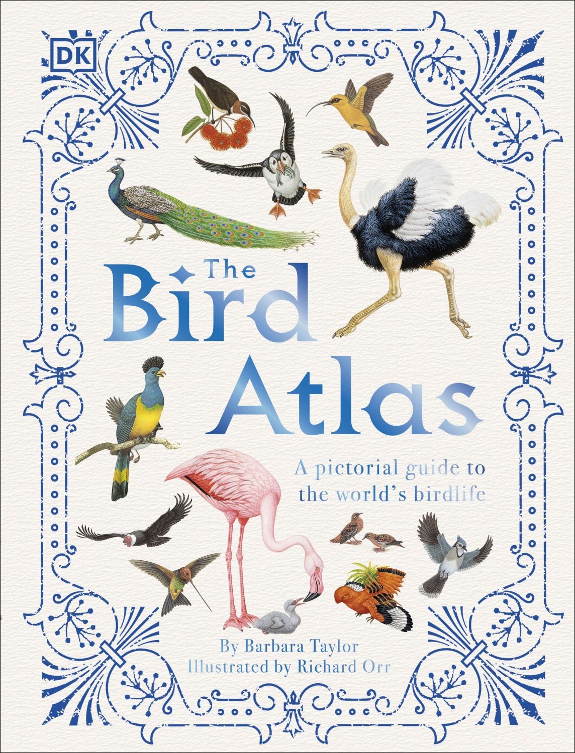 

The Bird Atlas A Pictorial Guide to the World's Birdlife