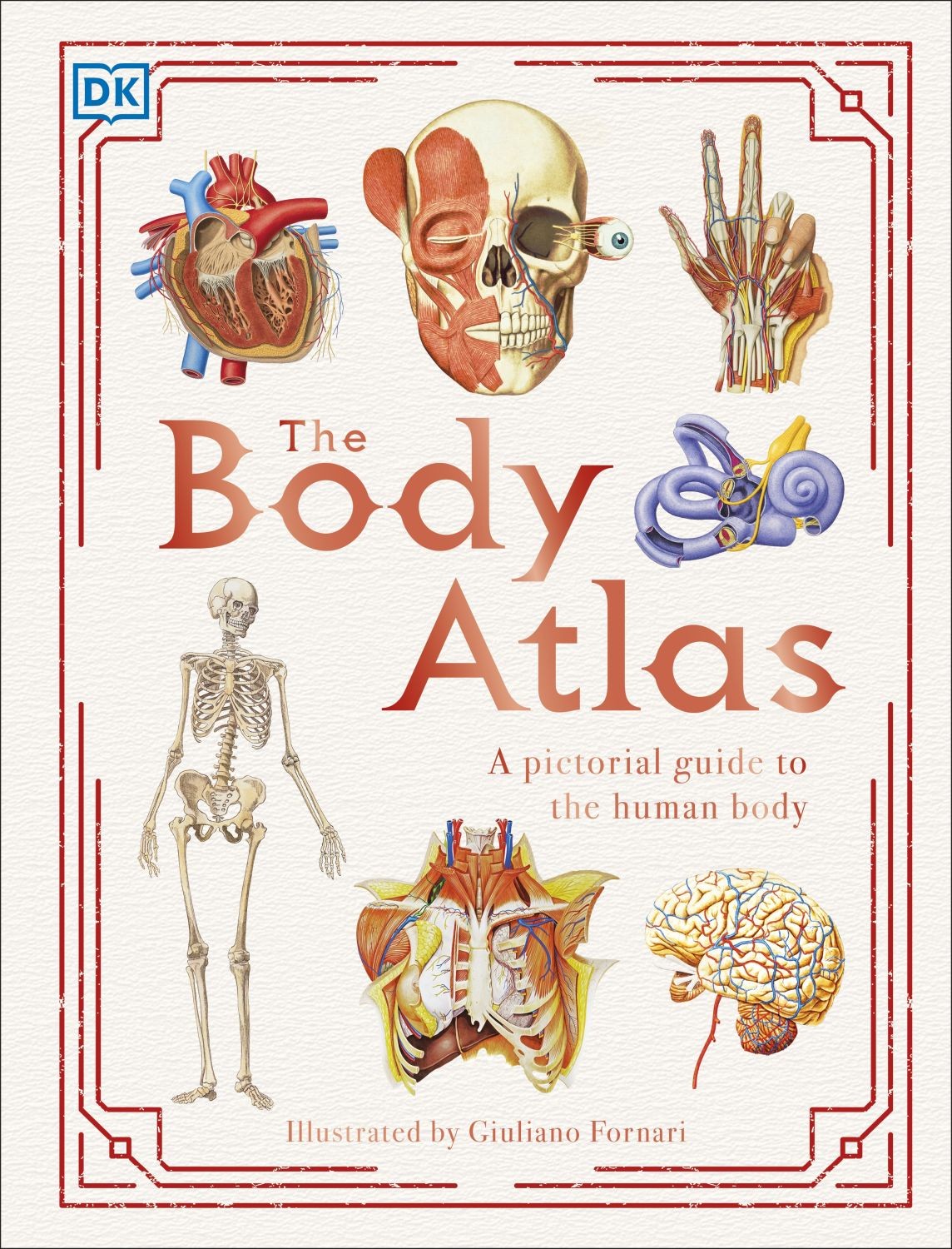 

The Body Atlas A Pictorial Guide to the Human Body