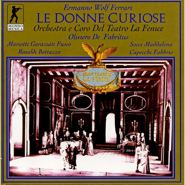 

Ermanno Wolf-Ferrari: Le Donne Curiose, 2 CD