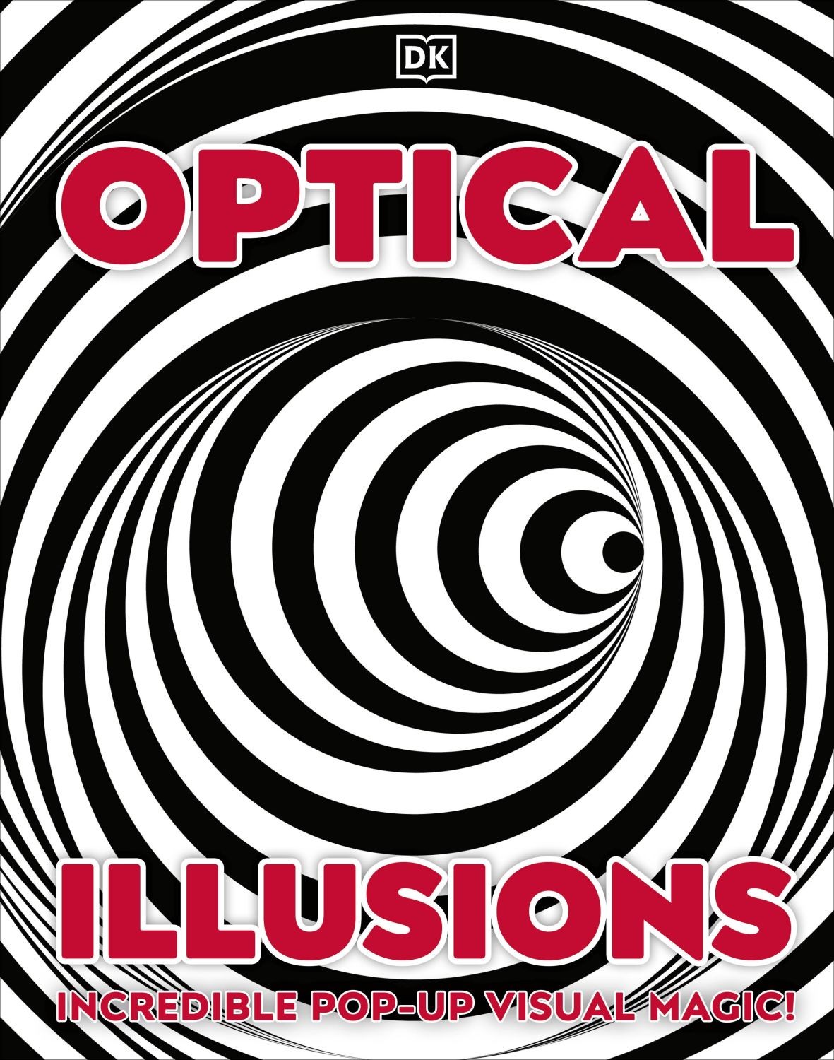 

Optical Illusions Incredible Pop-Up Visual Magic!