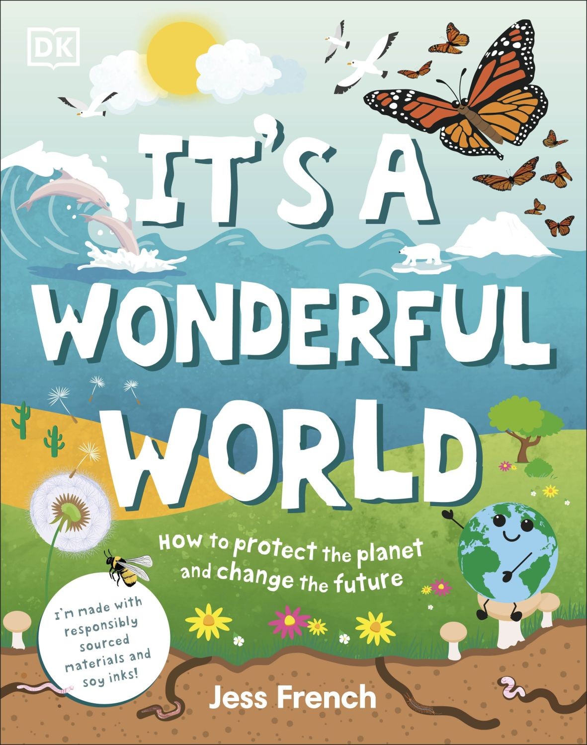 

It's a Wonderful World How to Protect the Planet and Change the Future