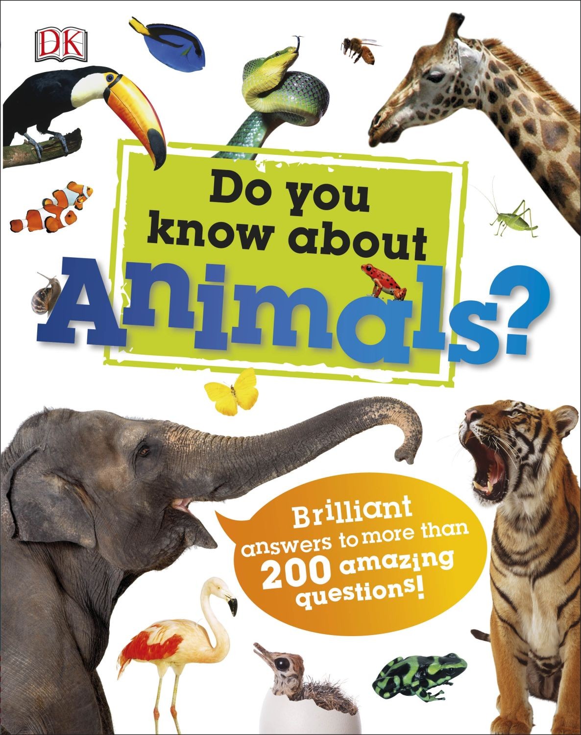 

Do You Know About Animals Brilliant Answers to more than 200 Amazing Questions