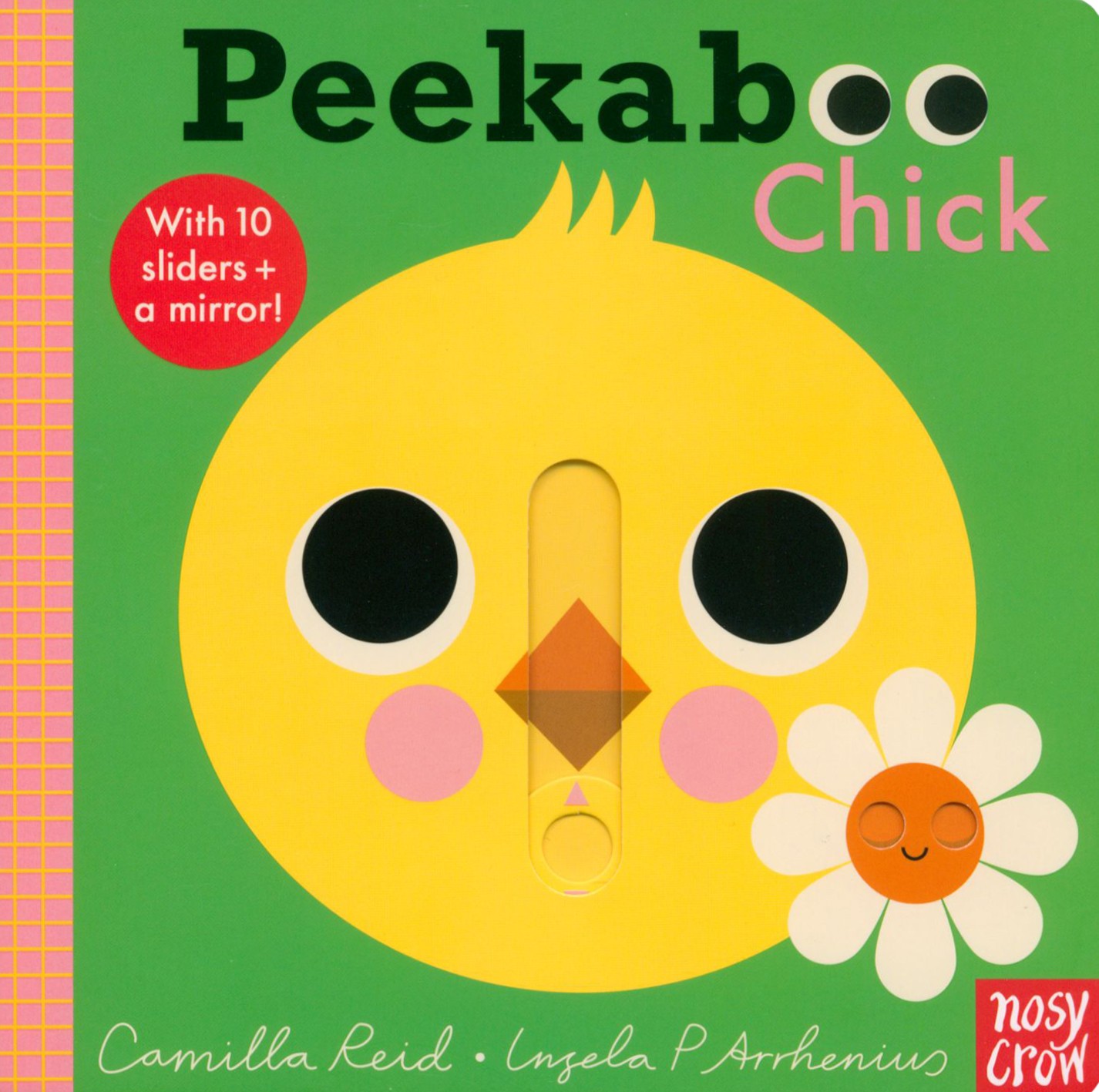

Peekaboo Chick