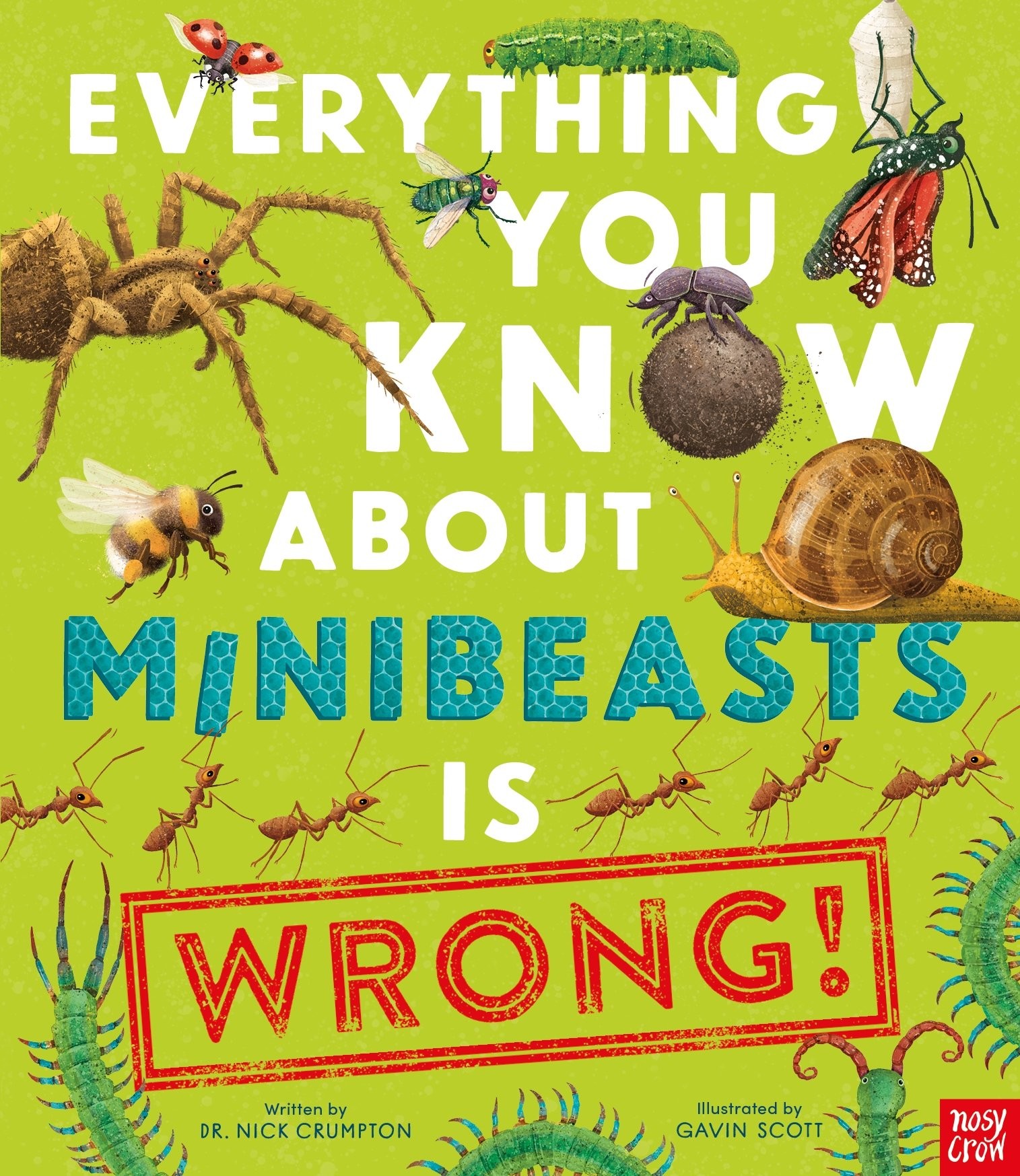 

Everything You Know About Minibeasts is Wrong!