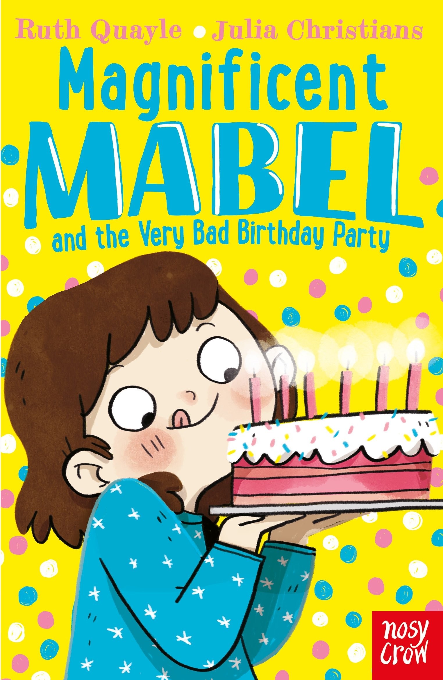 

Magnificent Mabel and the Very Bad Birthday Party