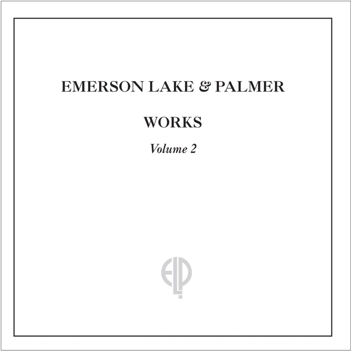 

Emerson, Lake & Palmer Works Vol.2