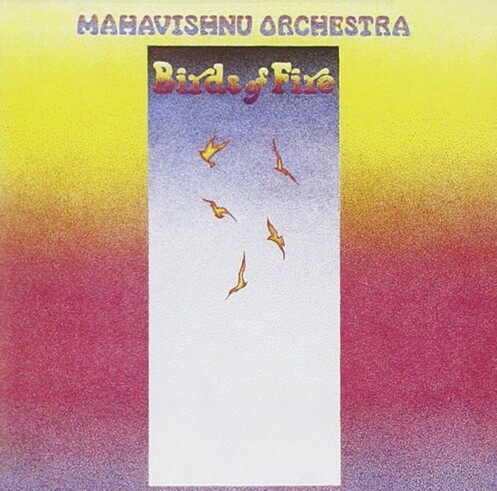 

Mahavishnu Orchestra Birds Of Fire