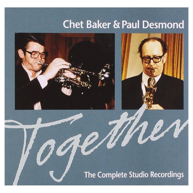 Baker, Chet / Desmond, Paul Together: The Complete Studio Recordings