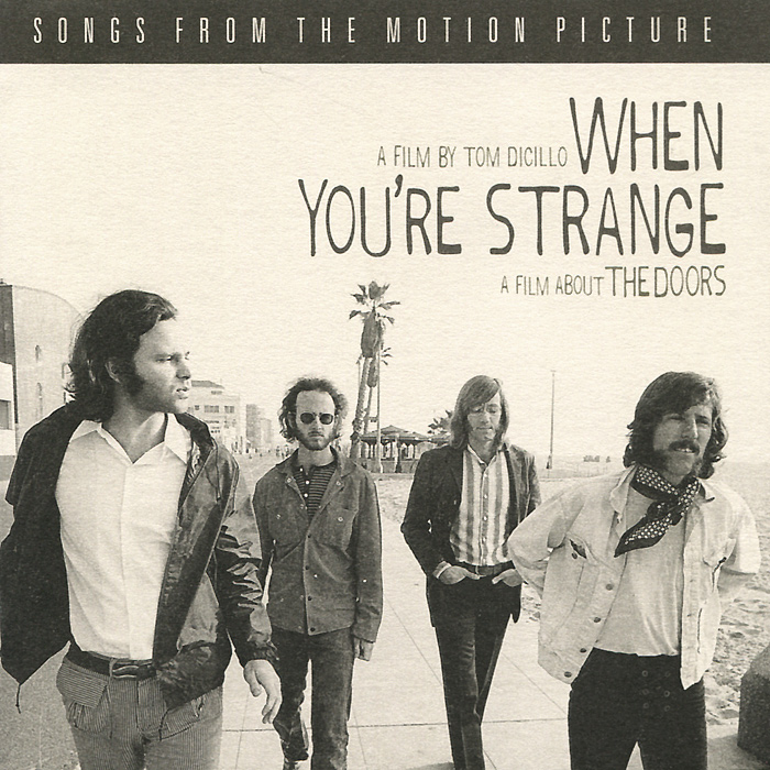 Doors, The When You'Re Strange: A Film About The Doors (Songs From The Motion Picture)