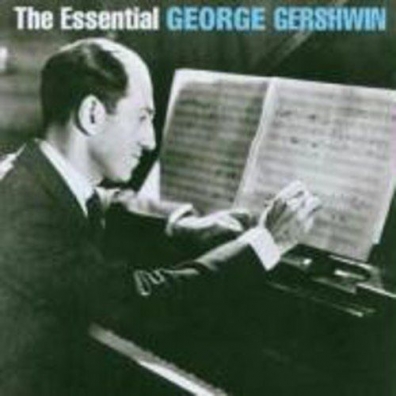 

Various Composers The Essential George Gershwin