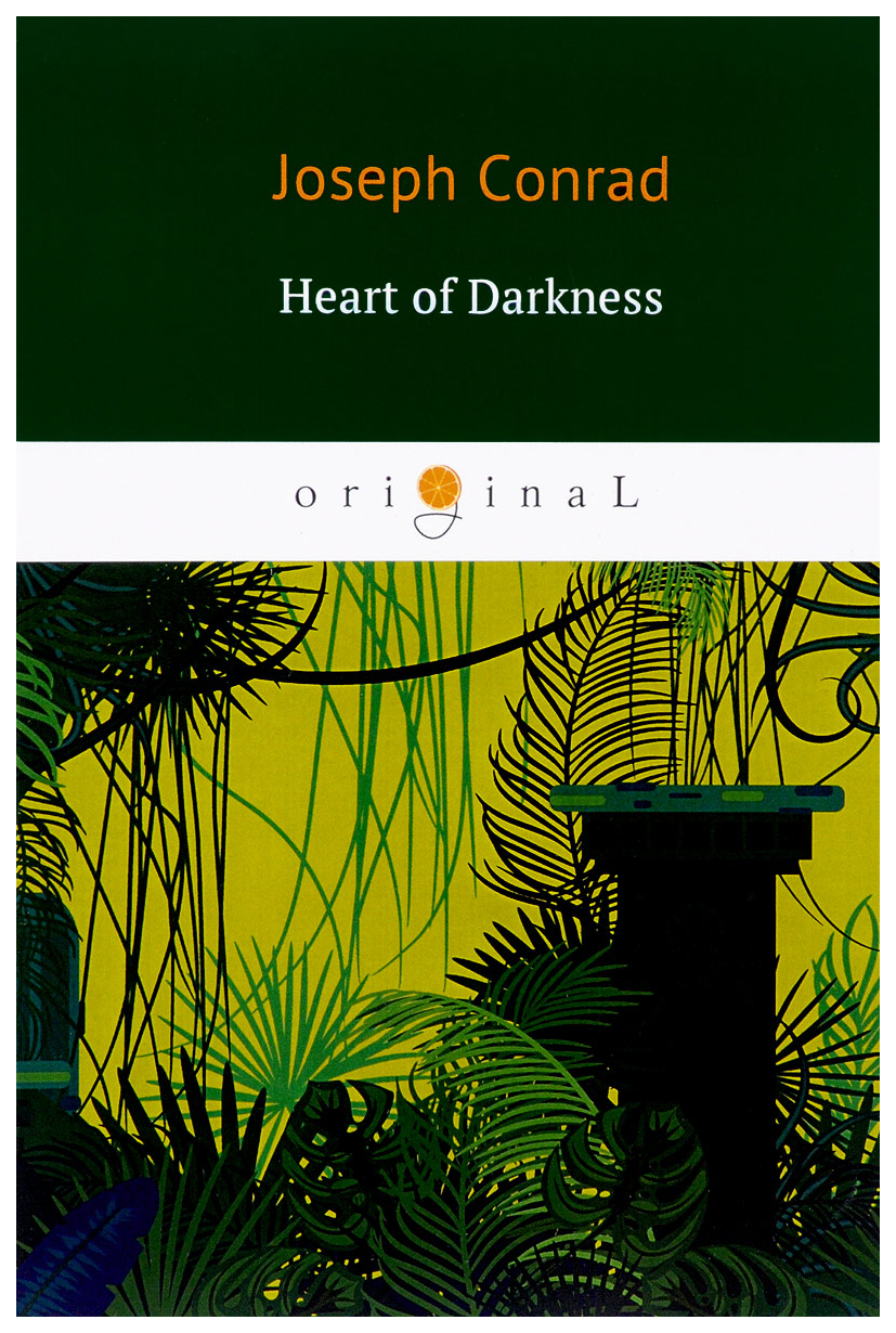 

Heart of Darkness = Сердце тьмы: на англ,яз