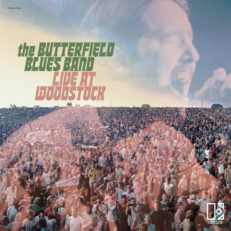 The Paul Butterfield Blues Band Live At Woodstock