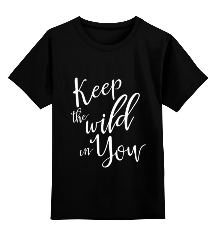Детская футболка классическая Printio Keep the wild in you, р. 104