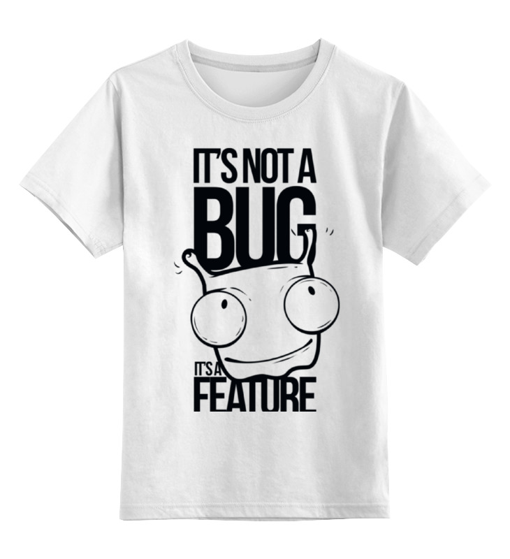 

Детская футболка классическая Printio It's nota bug, р. 116, Белый, 0000000705368