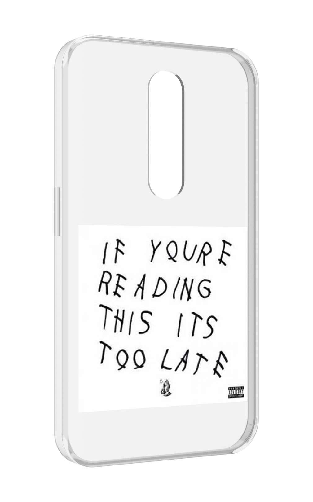 

Чехол MyPads Drake - If You’re Reading This It’s Too Late для Motorola Moto X Force, Прозрачный, Tocco