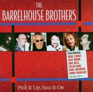 

Barrelhouse Brothers: Pick It Up Pass It on