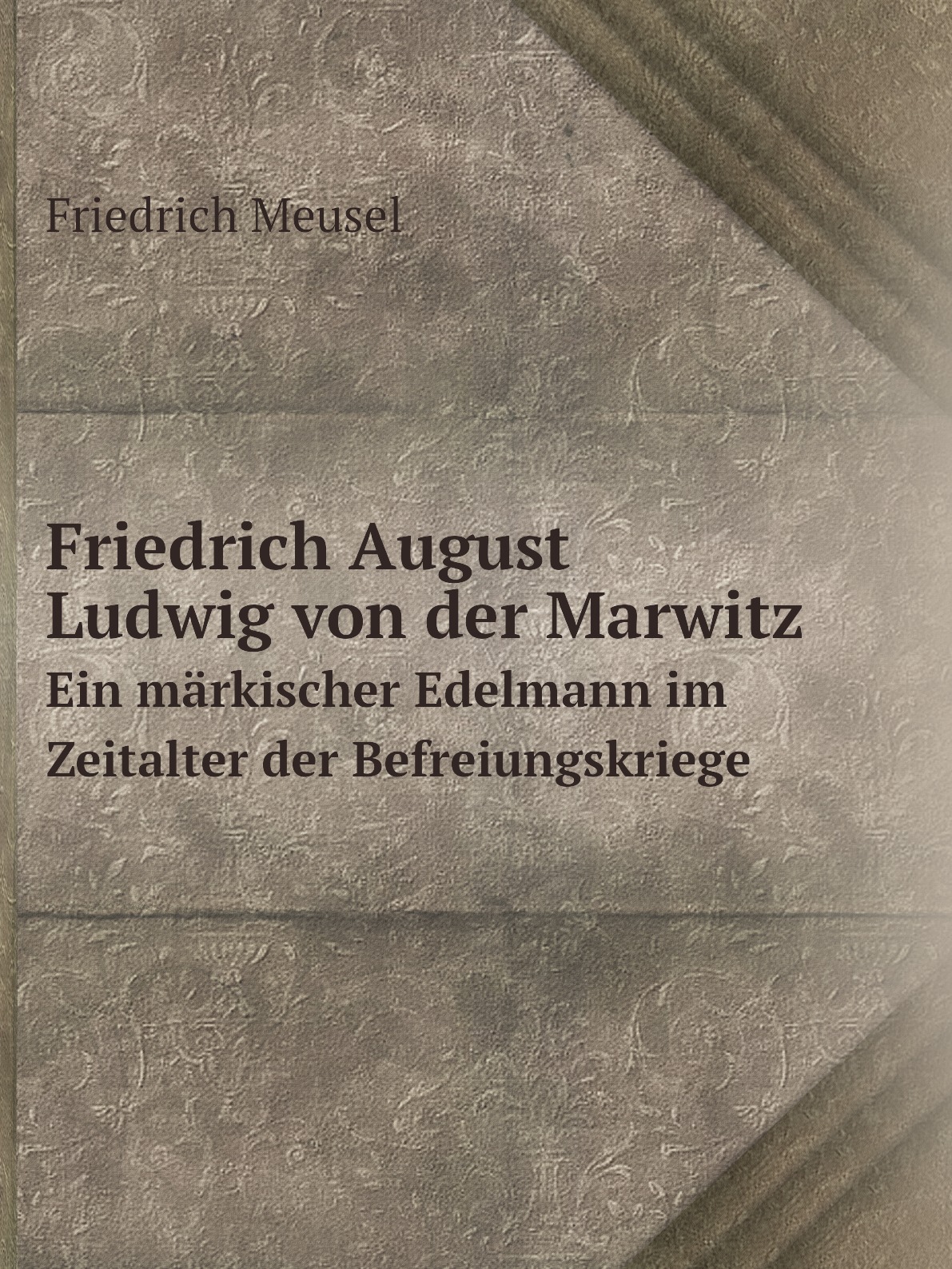 

Friedrich August Ludwig von der Marwitz