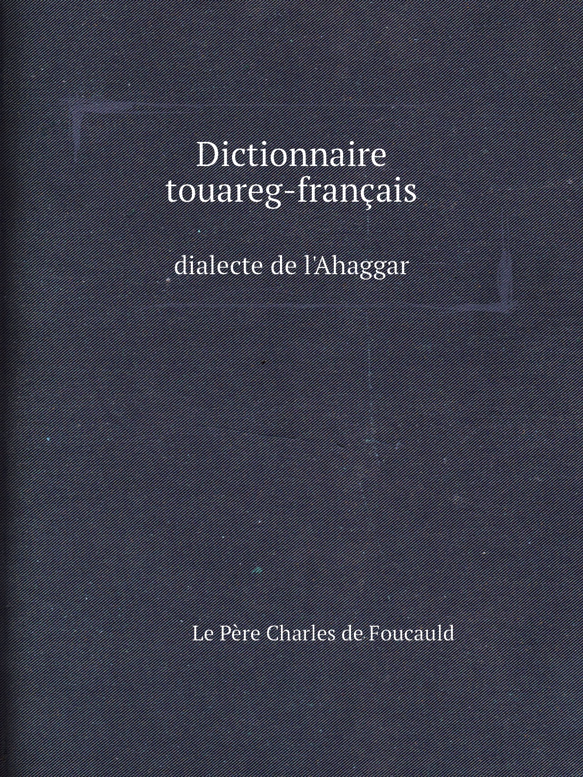 

Dictionnaire touareg-francais