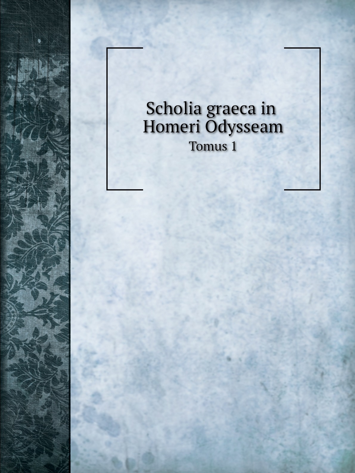 

Scholia graeca in Homeri Odysseam