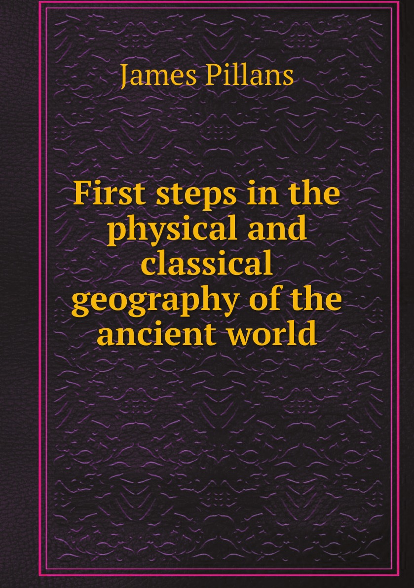 

First steps in the physical and classical geography of the ancient world