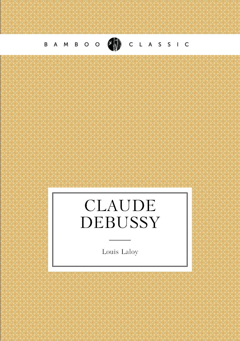 

Claude Debussy