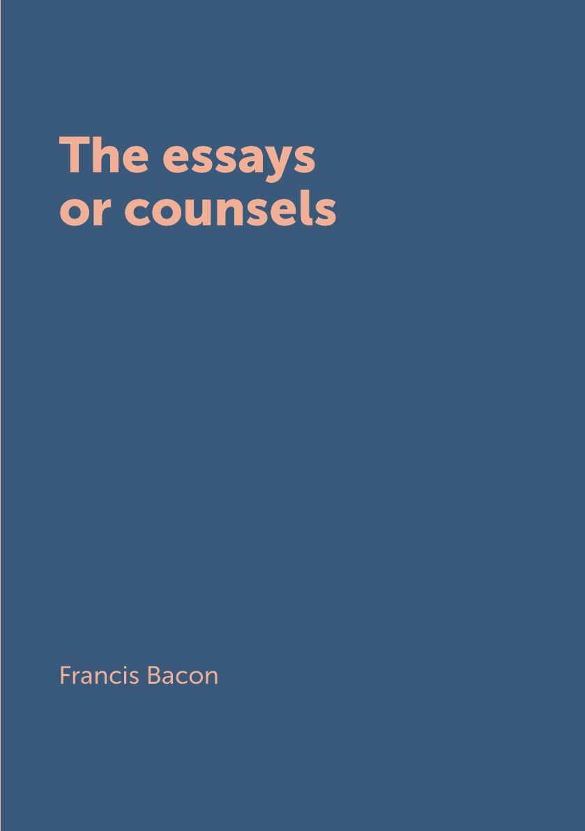 

The essays or counsels