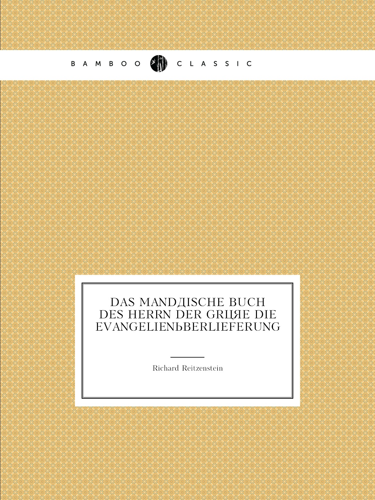 

Das mandaische Buch des Herrn der Groe die Evangelienuberlieferung
