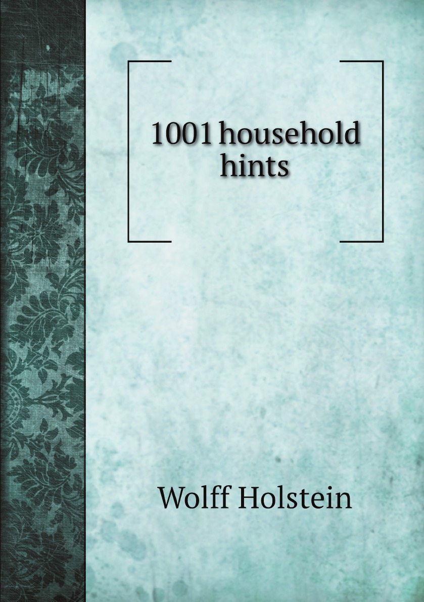 

1001 household hints