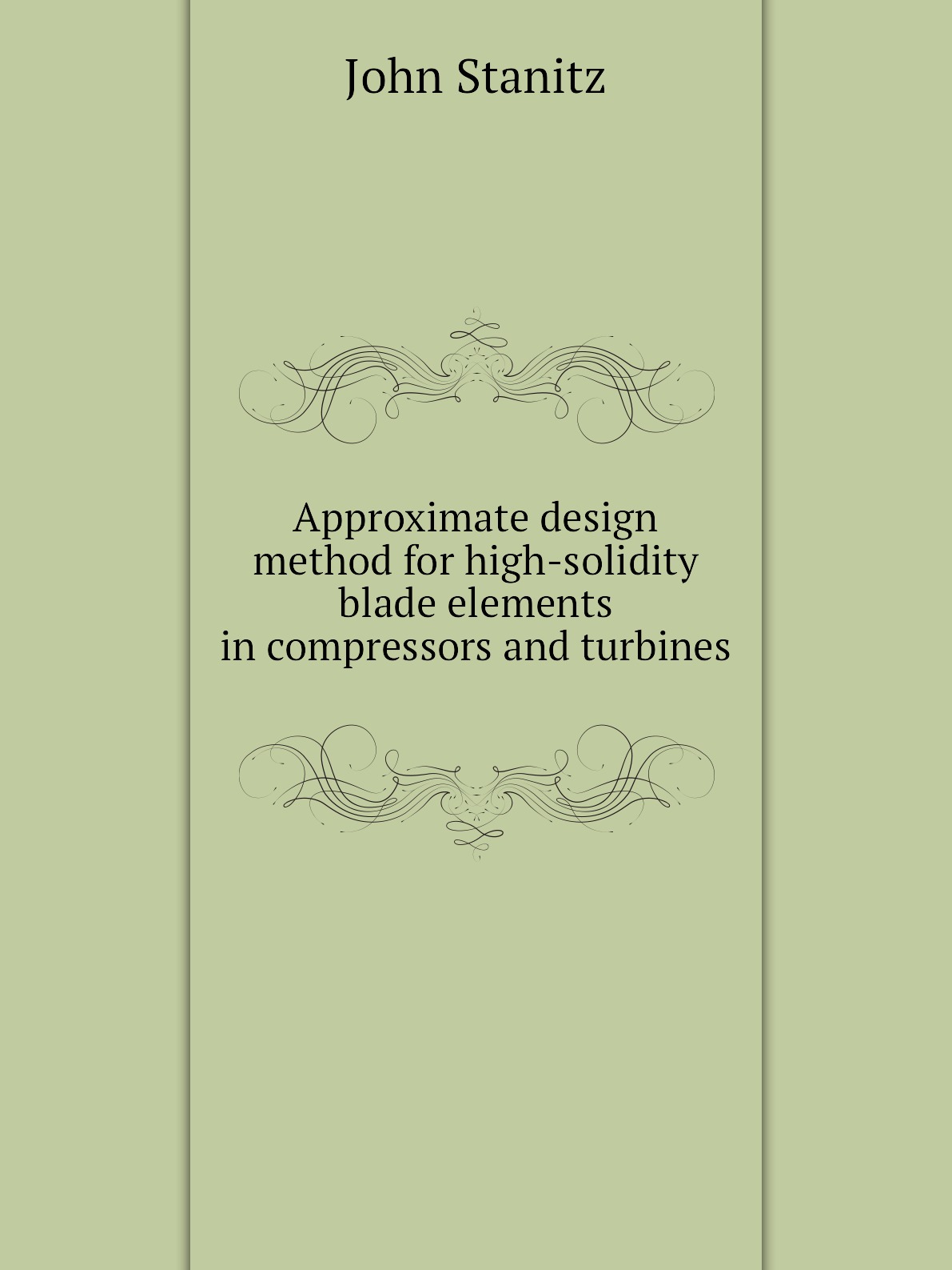 

Approximate design method for high-solidity blade elements in compressors and turbines