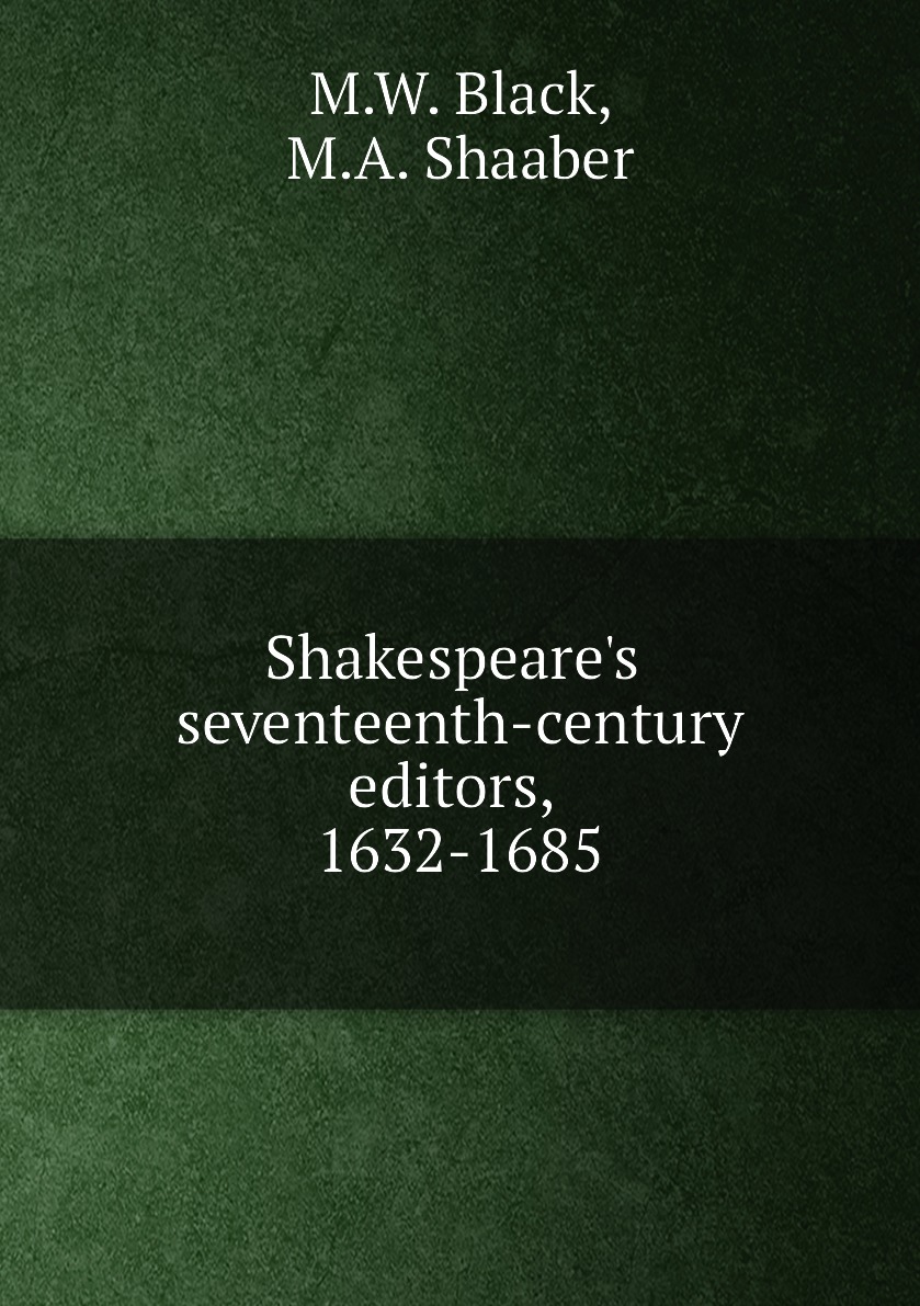 

Shakespeare's seventeenth-century editors, 1632-1685