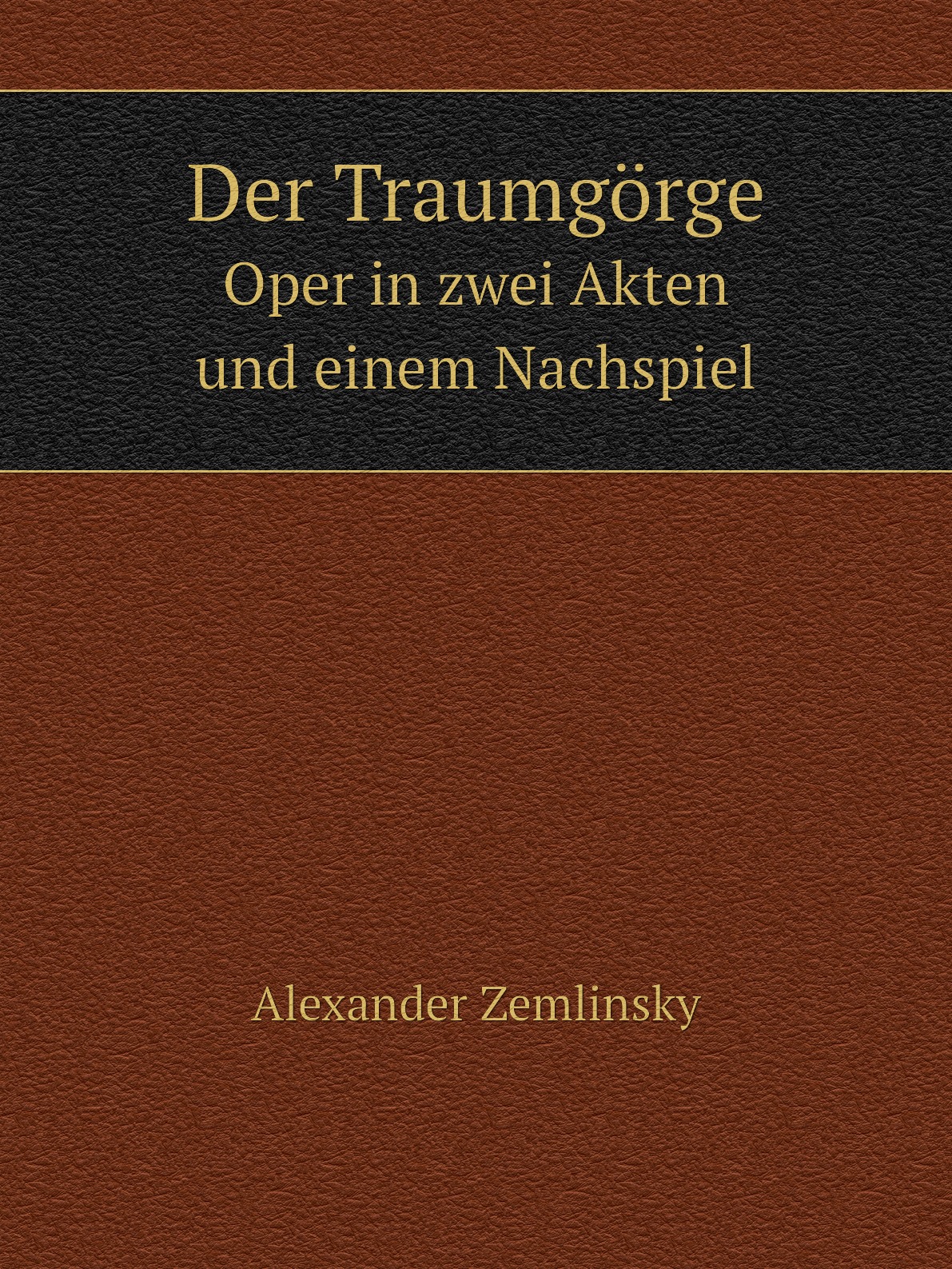 

Der Traumgorge