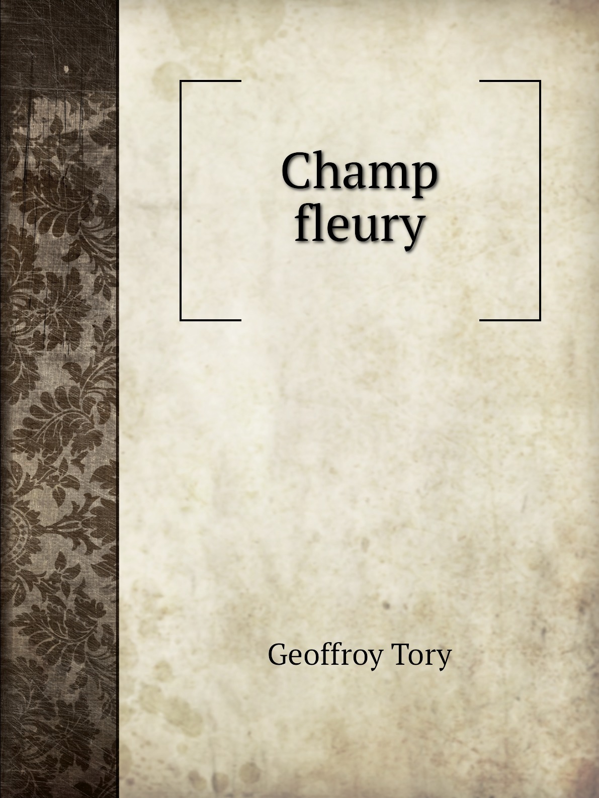 

Champ fleury