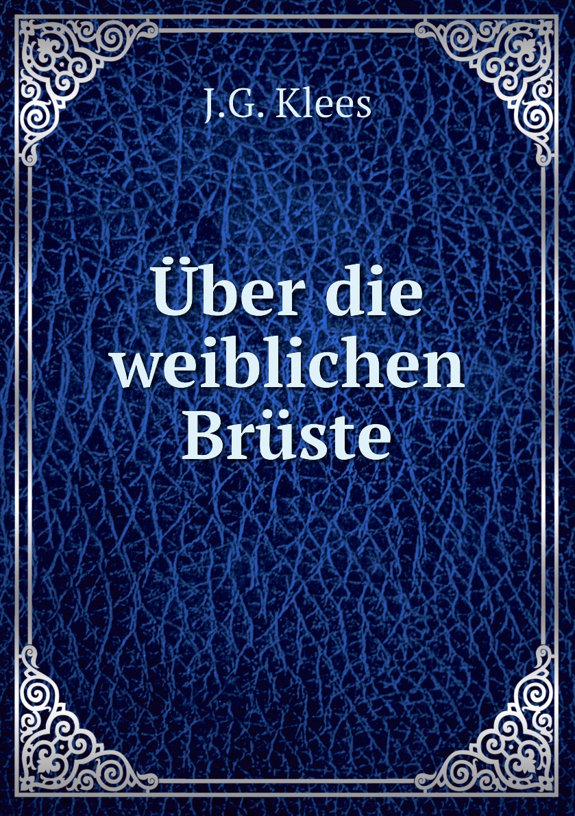 

Uber die weiblichen Bruste