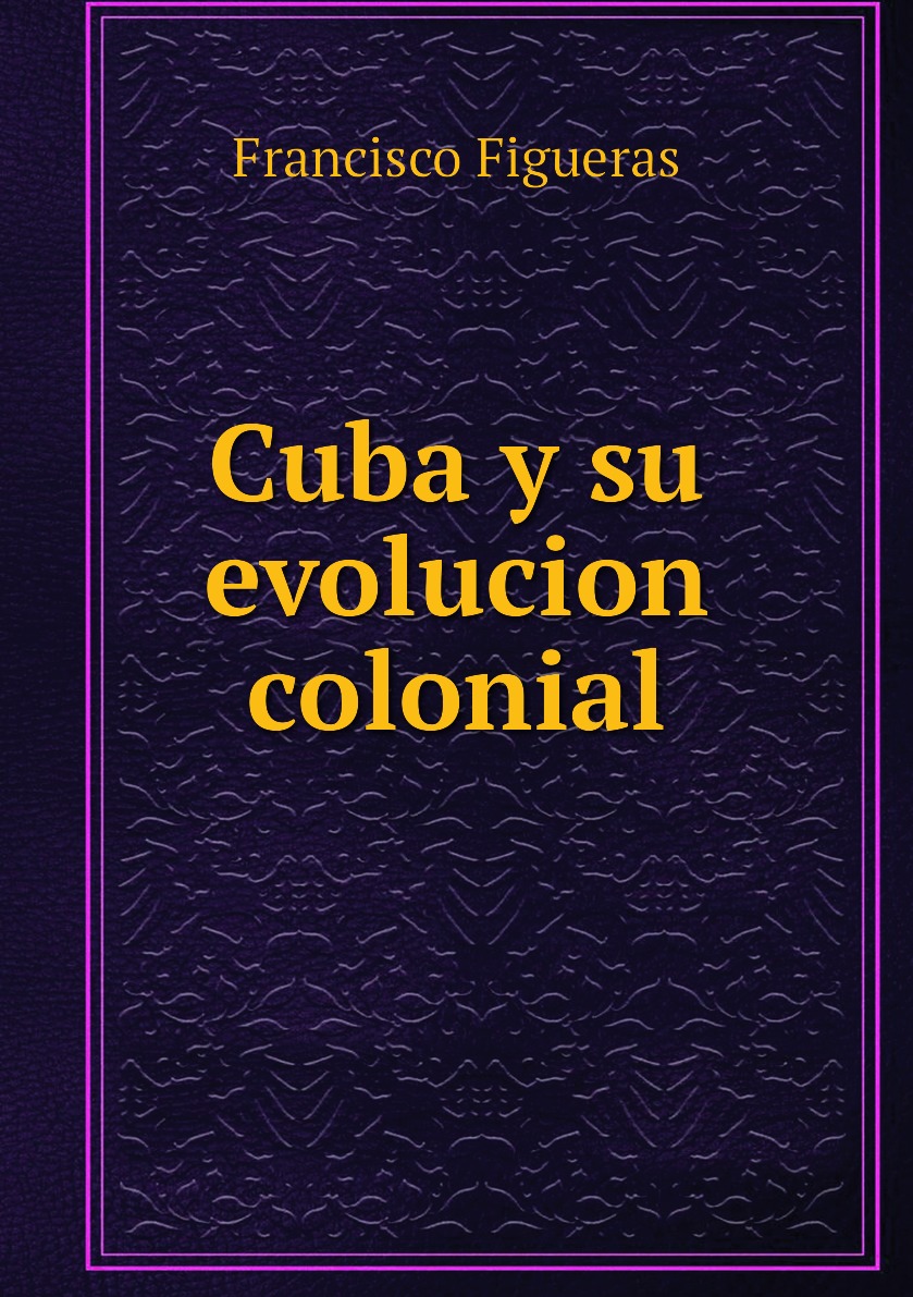 

Cuba y su evolucion colonial