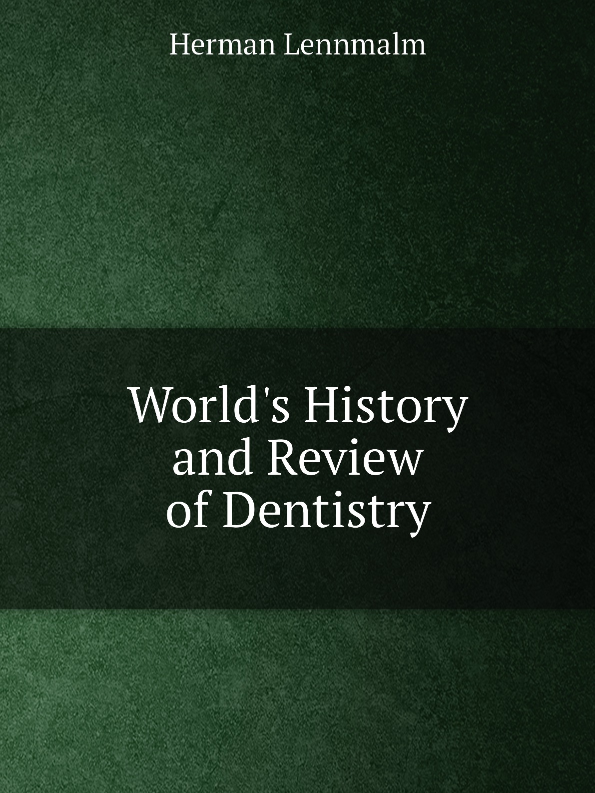 

World's History and Review of Dentistry