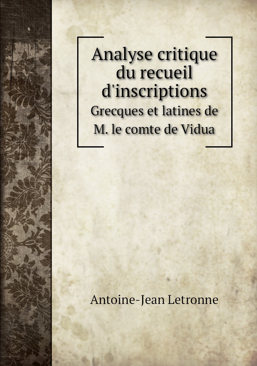 

Analyse critique du recueil d'inscriptions