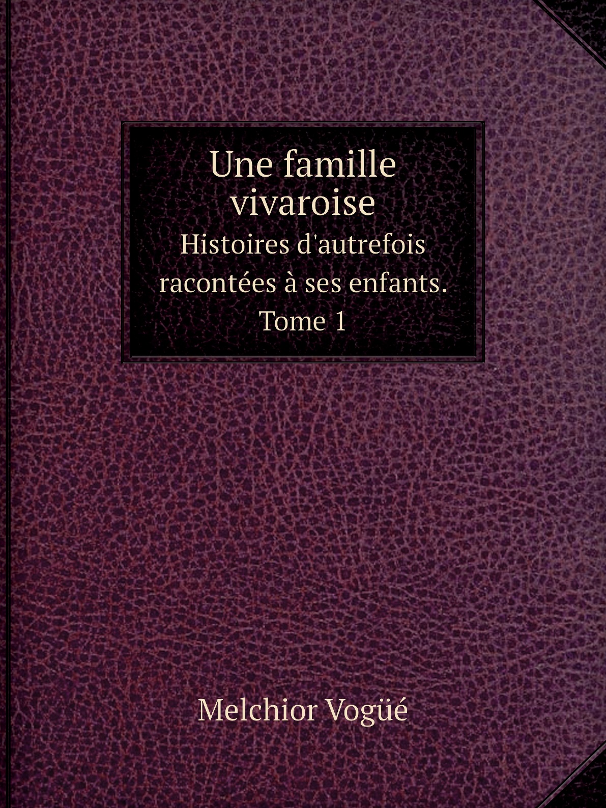 

Une famille vivaroise