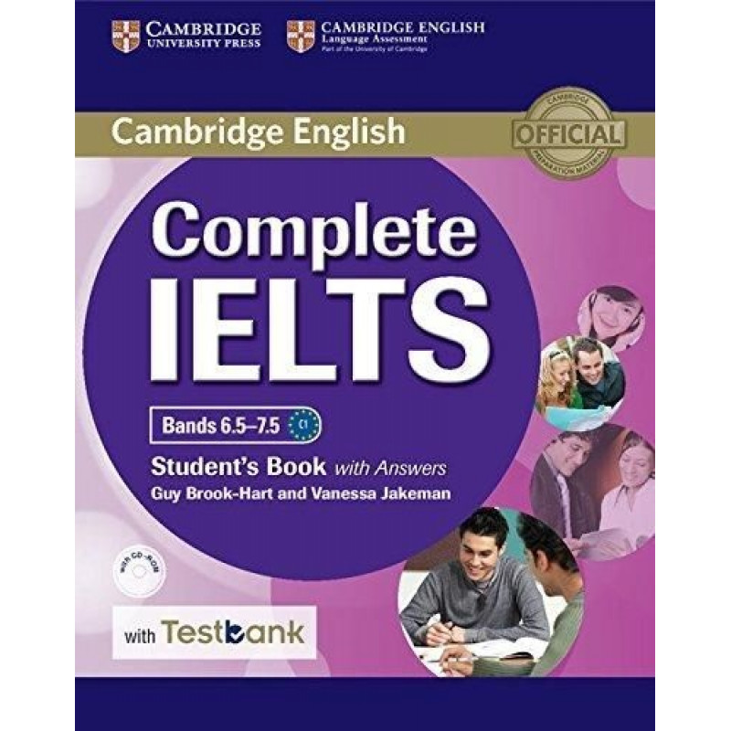 

Complete IELTS. Bands 6.5-7.5. Students Book with Answers with CD with Testbank