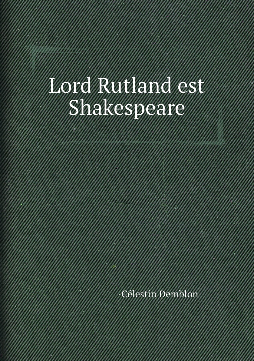 

Lord Rutland est Shakespeare
