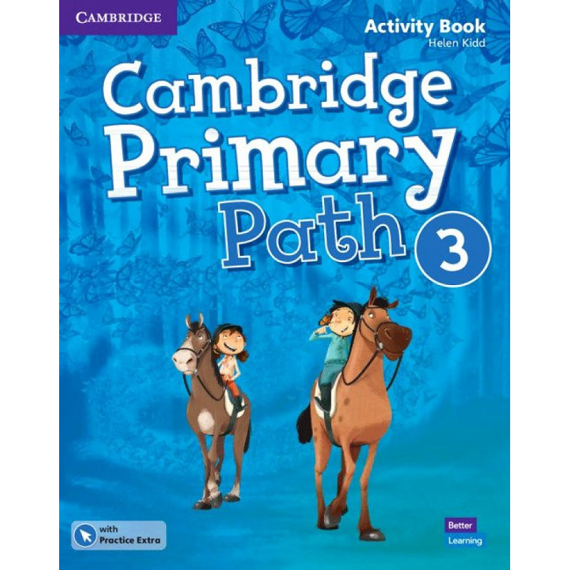 

Cambridge Primary Path 3. Activity Book with Practice Extra